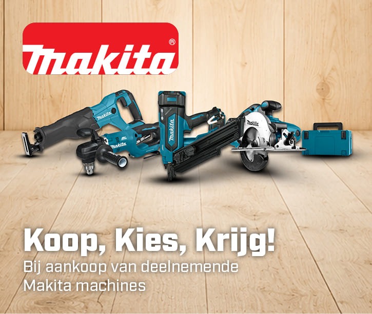 NL | Makita koop, kies, krijg!